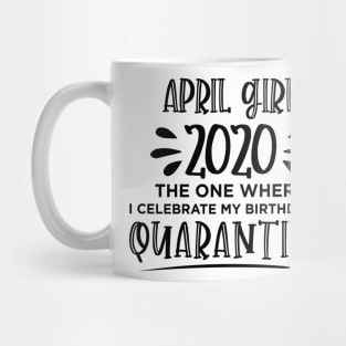 April Birthday 2020 Mug